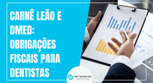 Carnê Leão e DMED: Obrigações Fiscais para Dentistas