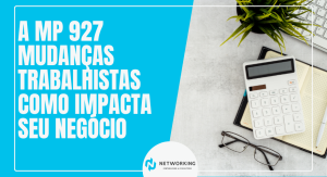 A MP 927 mudanças trabalhistas