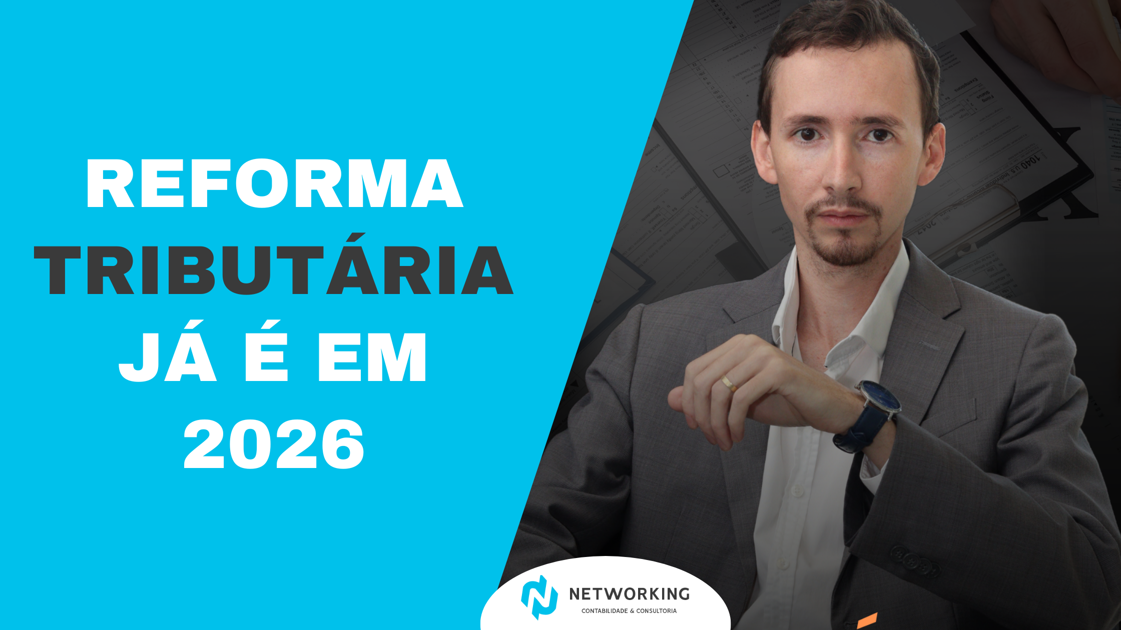 Reforma Tributária em 2026: o que muda no Brasil - Networking ...