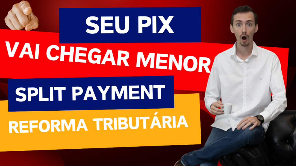 split payment reforma tributária